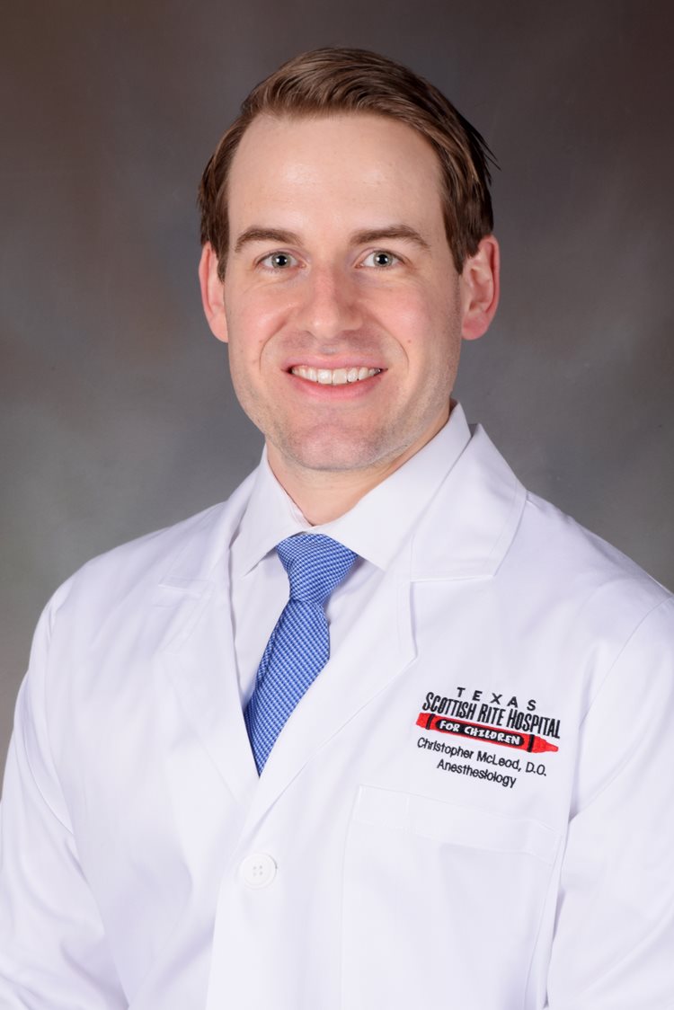 Christopher McLeod, D.O., is a staff anesthesiologist at Scottish Rite for Children.