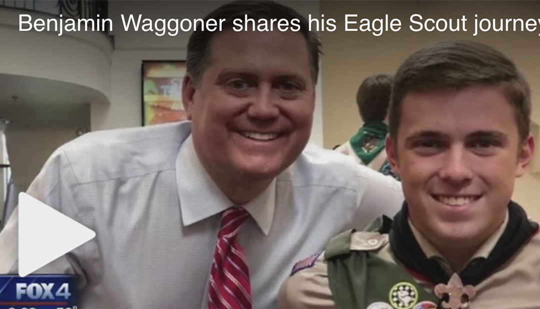 FOX 4: Benjamin Waggoner shares his Eagle Scout journey