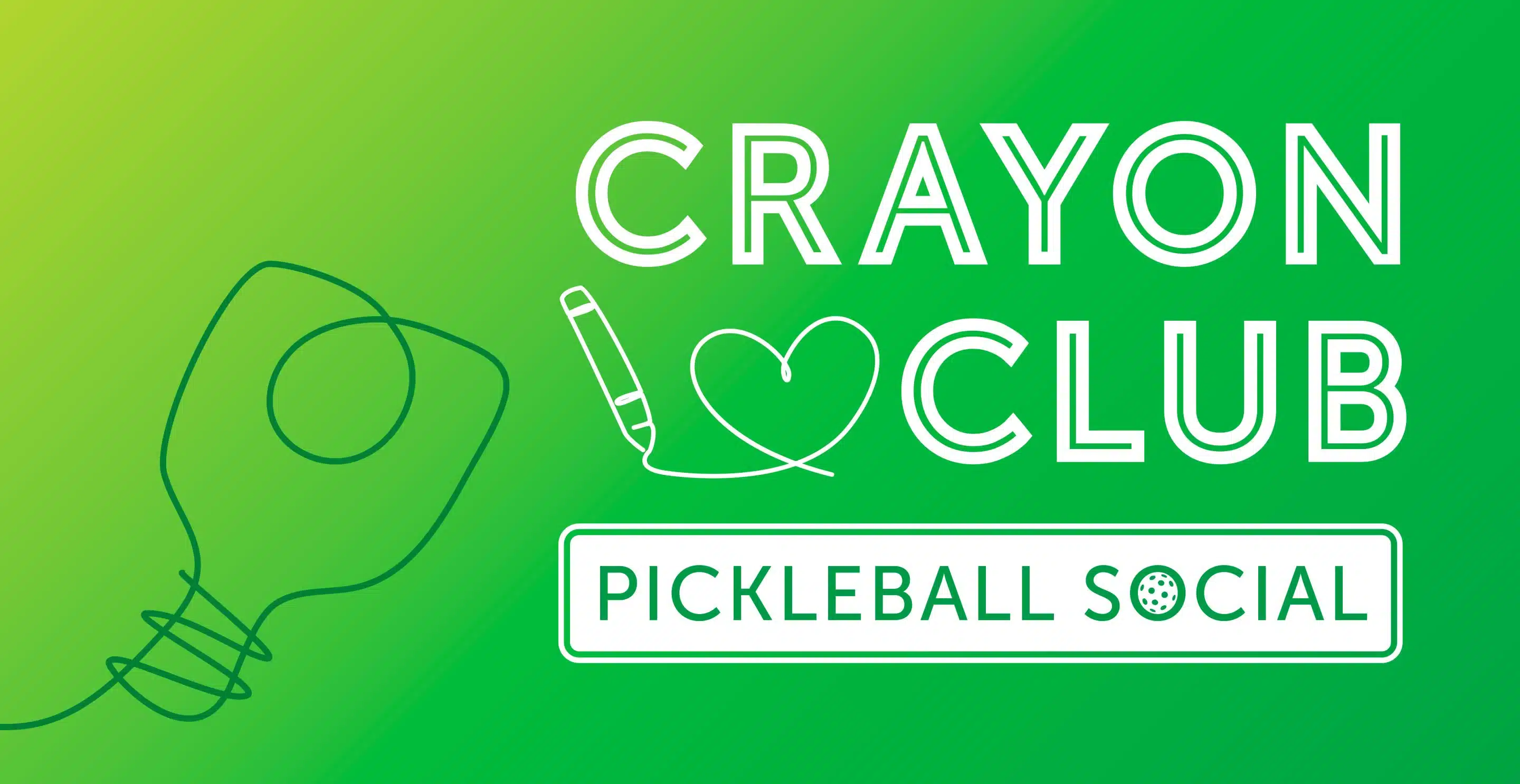 Crayon Club’s Pickleball Social